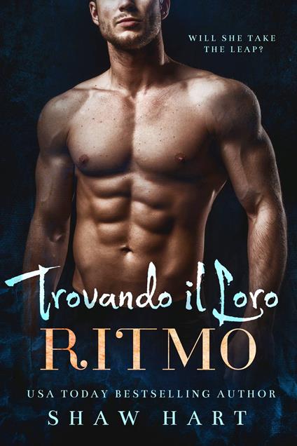 Trovando il Loro Ritmo - Shaw Hart - ebook