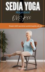 SEDIA YOGA PERANZIANI OVER 60