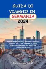GUIDA DI VIAGGIO IN GERMANIA 2024