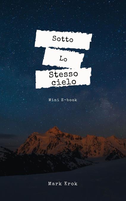Sotto lo stesso cielo - Mark Krok - ebook