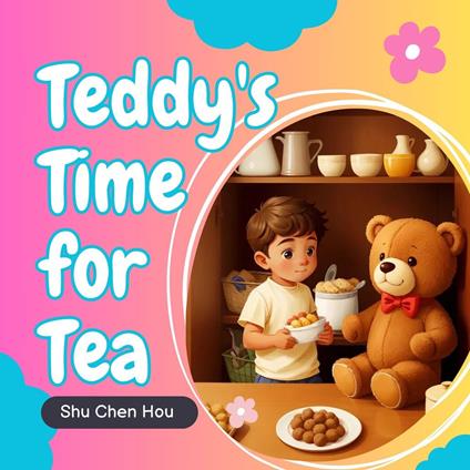 Teddy's Tea Party