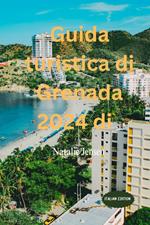 Guida turistica di Grenada 2024 di Natalie Jensen.