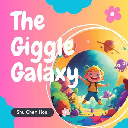 The Giggle Galaxy: A Whimsical Bedtime Story Audiobook with Color Pages and Puzzle Inside