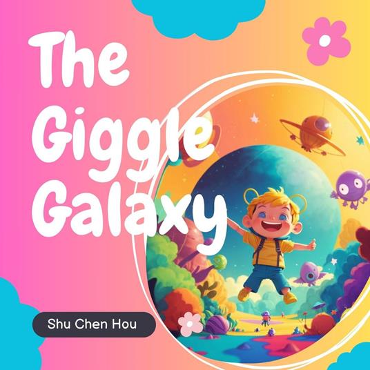 The Giggle Galaxy: A Whimsical Bedtime Story Audiobook with Color Pages and Puzzle Inside