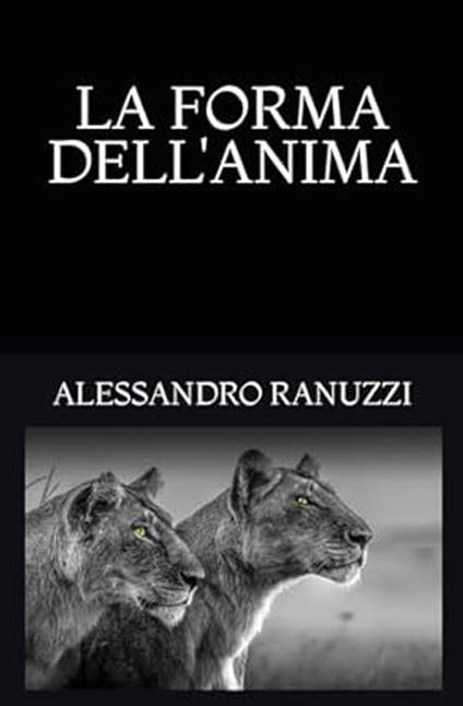 La Forma dell'Anima - Alessandro Ranuzzi - ebook