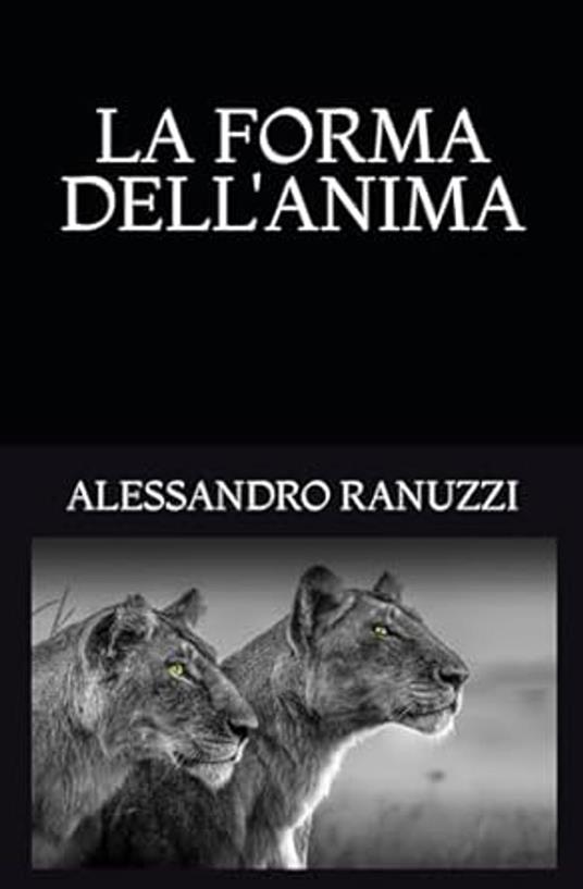La Forma dell'Anima - Alessandro Ranuzzi - ebook
