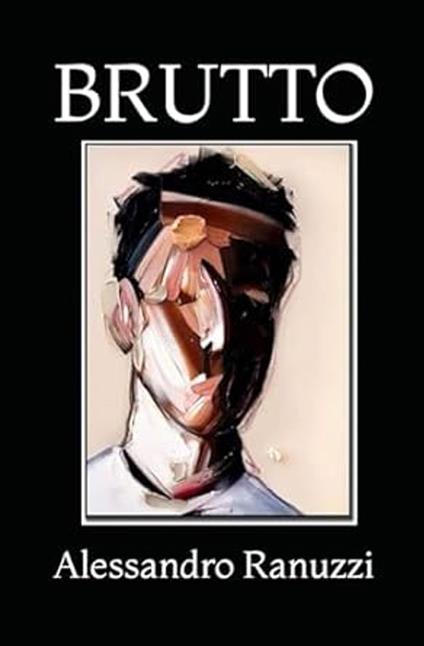 BRUTTO - Alessandro Ranuzzi - ebook
