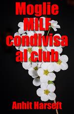 Moglie-MILF condivisa al club