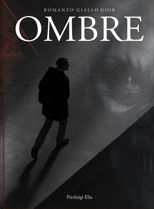 OMBRE - Pierluigi Elia - ebook
