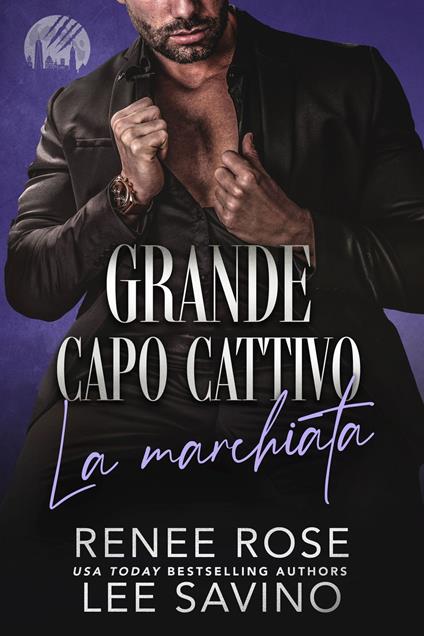 La marchiata - Renee Rose,Lee Savino - ebook