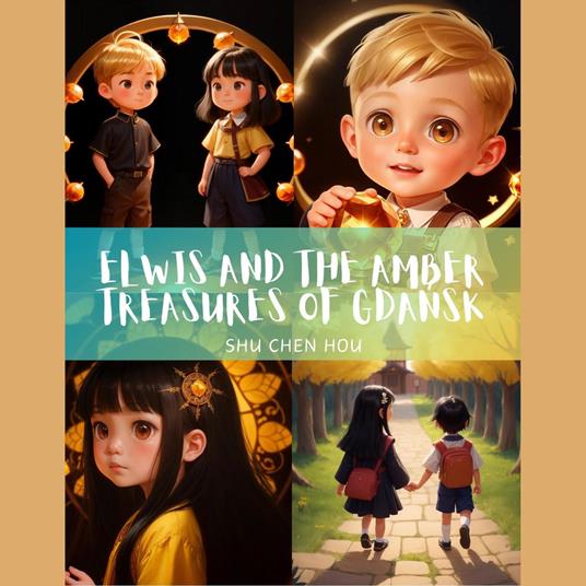 Elwis and the Amber Treasures of Gdansk: A Captivating Kids' Bedtime Adventure
