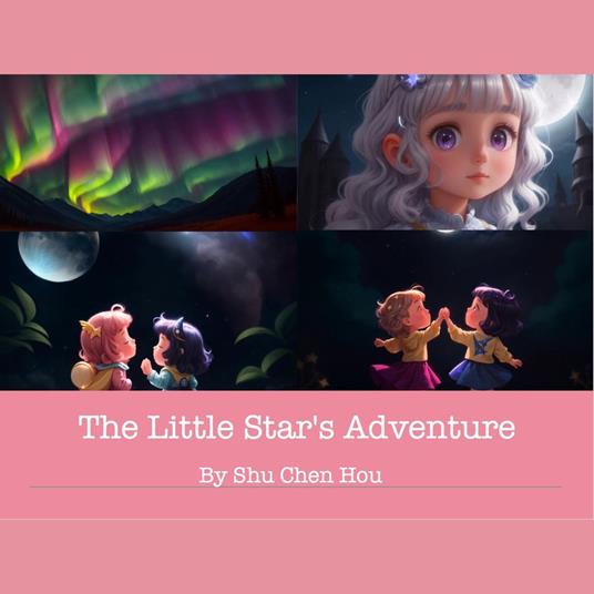 The Little Star's Adventure: A Magical Kids' Bedtime Story Picture Audiobook