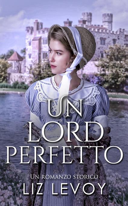 Un lord perfetto - Liz Levoy - ebook