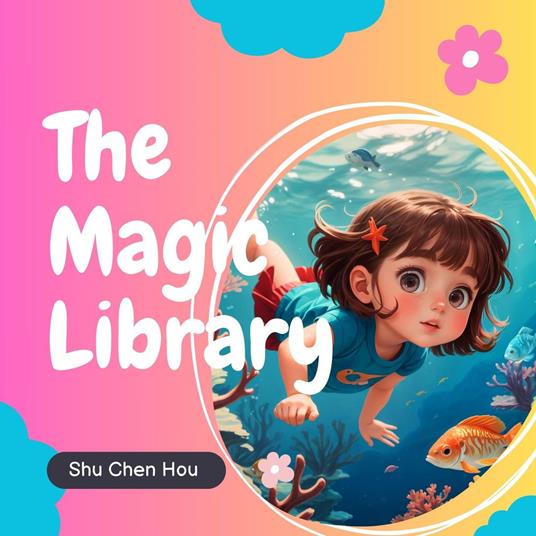 The Magic Library: A Kids' Bedtime Story Picture Audiobook with Enchanting Adventures