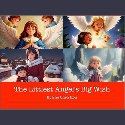 The Littlest Angel's Big Wish: A Kids' Bedtime Story Picture Audiobook with Soothing Piano Music