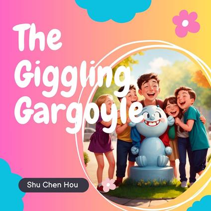 The Giggling Gargoyle: A Kids' Bedtime Story Picture Audiobook with Piano Music