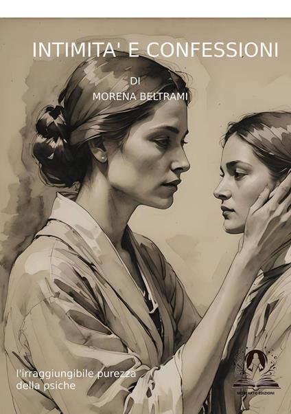 Intimità e Confessioni - MORENA BELTRAMI - ebook