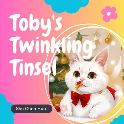 Toby's Twinkling Tinsel