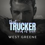 That Trucker Kind of Love