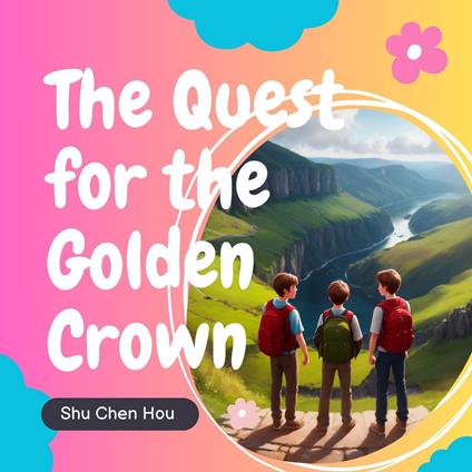 The Quest for the Golden Crown