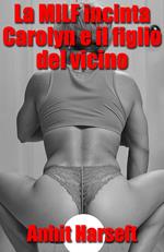 La MILF incinta Carolyn e il figlio del vicino