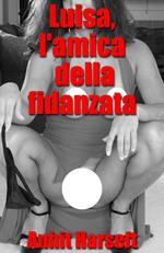 Luisa, l'amica della fidanzata