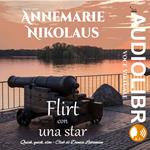 Flirt con una star