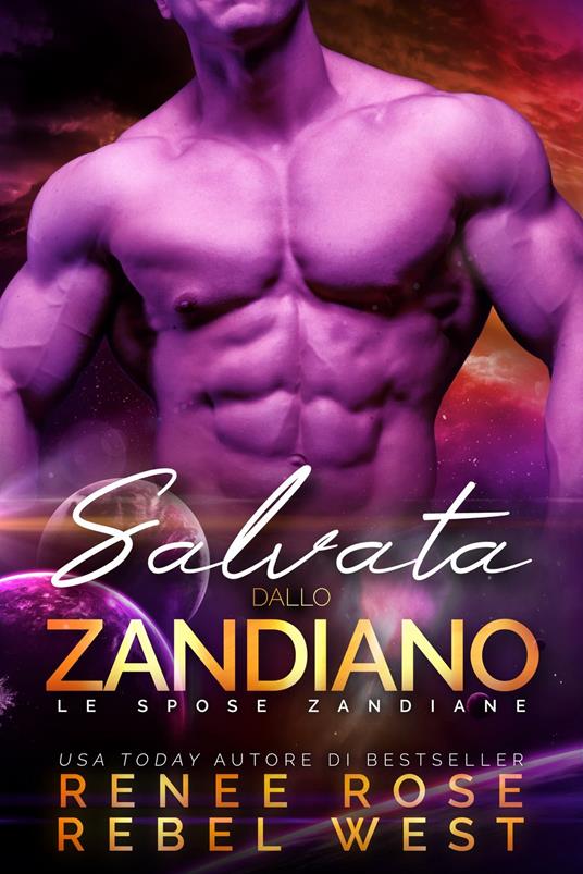 Salvata dallo zandiano - Renee Rose,Rebel West - ebook