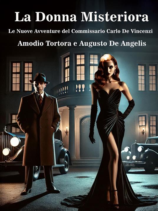 La Donna Misteriora - Augusto De Angelis,Amodio Tortora - ebook