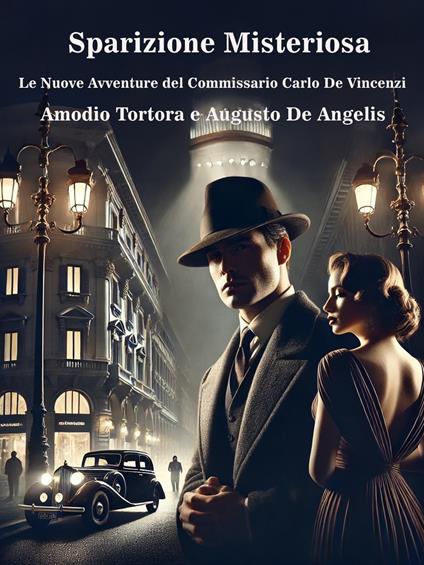 Sparizione Misteriosa - Augusto De Angelis,Amodio Tortora - ebook