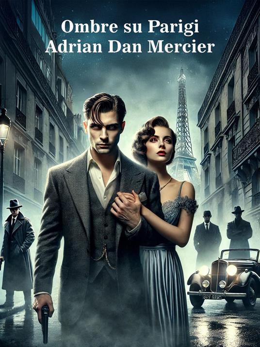 Ombre su Parigi - Adrian Dan Mercier - ebook