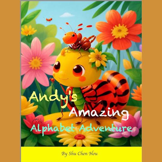 Andy’s Amazing Alphabet Adventure: A Fun Bedtime Story Audiobook