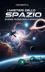 I Misteri dello Spazio
