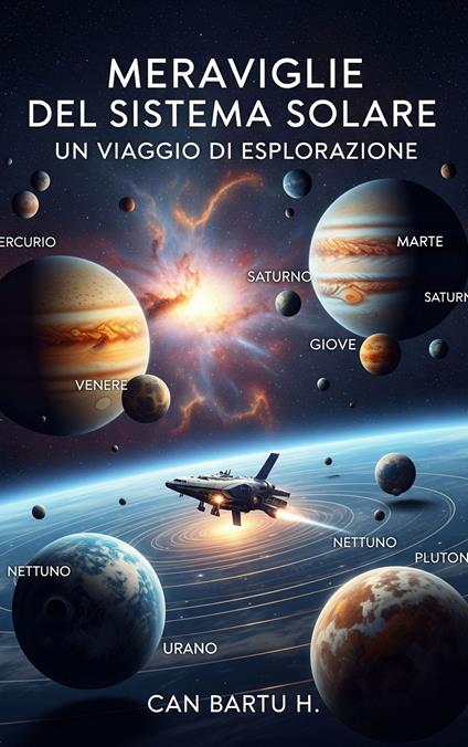 Meraviglie del Sistema Solare - CAN BARTU H. - ebook
