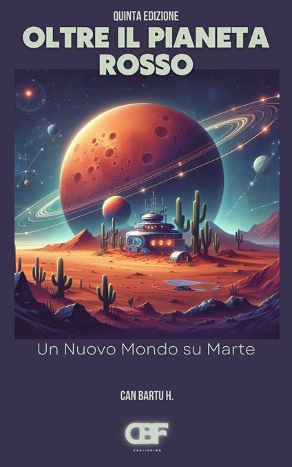 Oltre il Pianeta Rosso - CAN BARTU H. - ebook