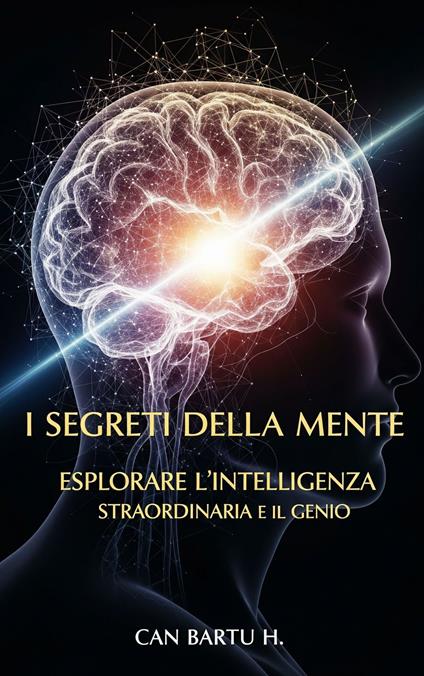 I Segreti Della Mente - CAN BARTU H. - ebook