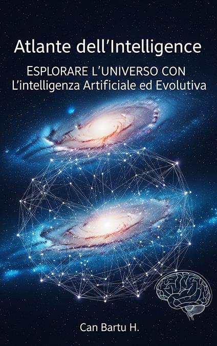 Atlante Dell’intelligenza - CAN BARTU H. - ebook
