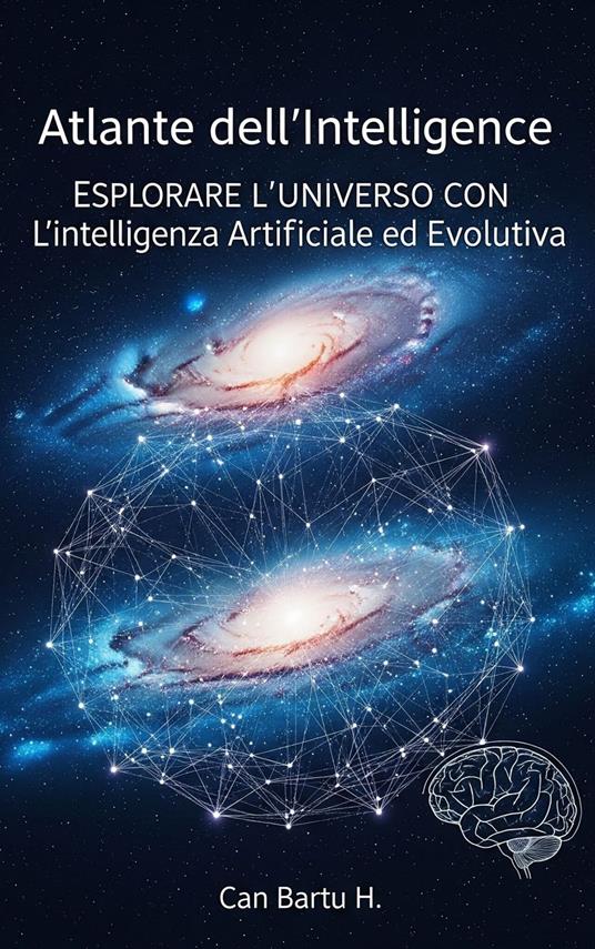 Atlante Dell’intelligenza - CAN BARTU H. - ebook