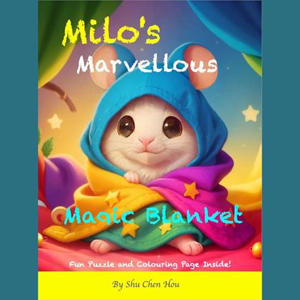 Milo's Marvellous Magic Blanket: A Heartwarming Bedtime Story Audiobook