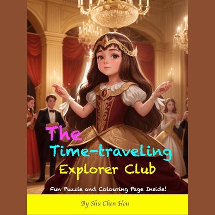 The Time-Traveling Explorer Club: An Exciting Bedtime Story Audiobook