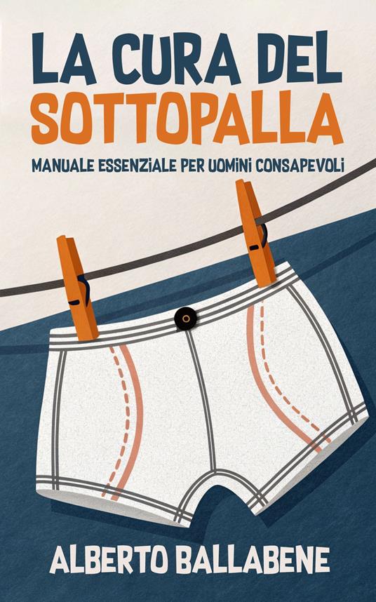 La Cura del Sottopalla - Alberto Ballabene - ebook