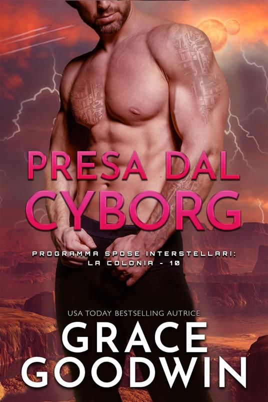 Presa dal Cyborg - Grace Goodwin - ebook