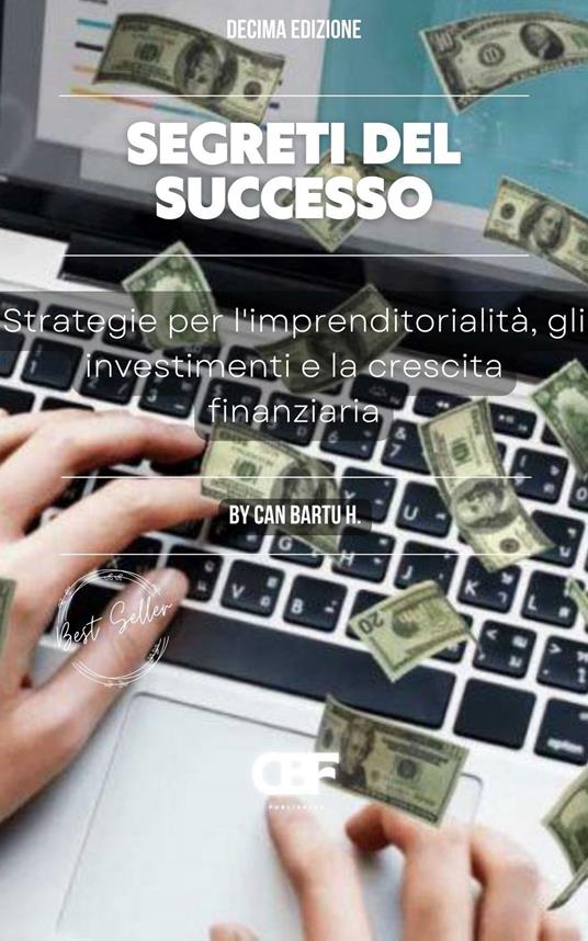 Segreti del Successo - CAN BARTU H. - ebook
