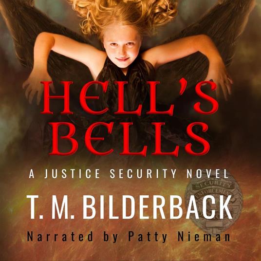 Hell's Bells - A Justice Security Novel