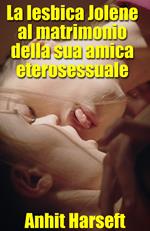 La lesbica Jolene al matrimonio della sua amica eterosessuale