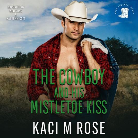 The Cowboy and His Mistletoe Kiss