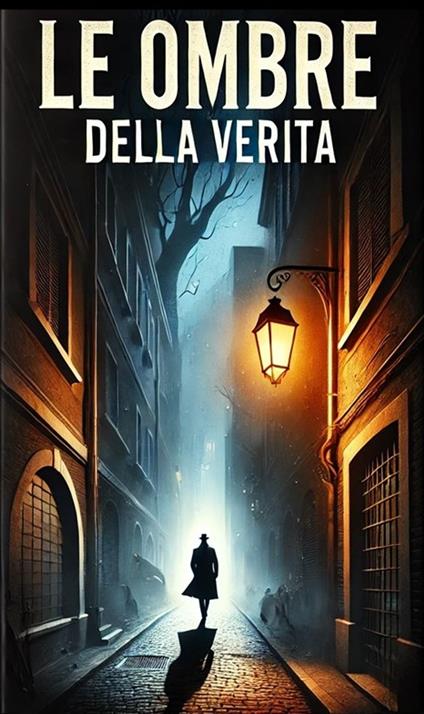 LE OMBRE DELLA VERITA' - Carmela Martino - ebook
