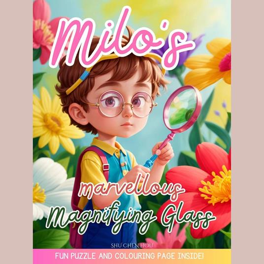 Milo's Marvelous Magnifying Glass: A Bedtime Story Audiobook