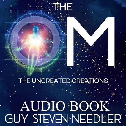 The OM: The Uncreated Creations