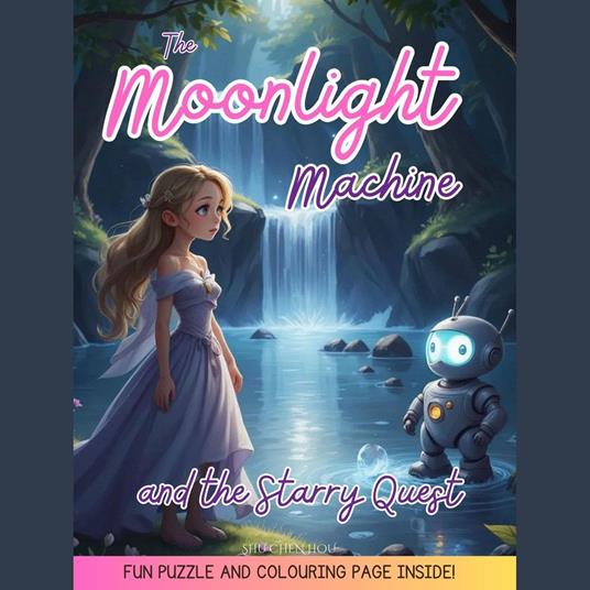 The Moonlight Machine and the Starry Quest: A Kids’ Bedtime Story Audiobook